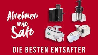 Die besten Entsafter  ABNEHMEN MIT SAFT [upl. by Nnaasil405]