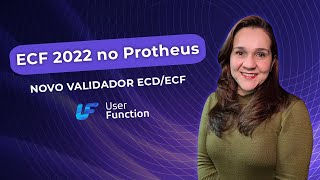 ECF 2022 no Protheus e Novo Validador ECDECF [upl. by Onaivatco780]