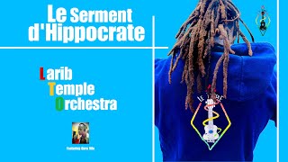 Le Serment dHippocrate  Larib Temple Orchestra LTO [upl. by Animaj686]