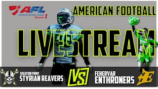 Livestream Solution Point Styrian Reavers VS Fehervar Enthroners [upl. by Hsina855]