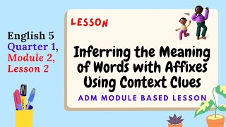 English 5 Quarter 1  Module 2L2 Words with Affixes [upl. by Yong]