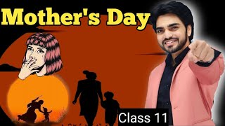 Mothers day Class 11  By dear sirहिंदी में Explanation With Summary points [upl. by Stace]