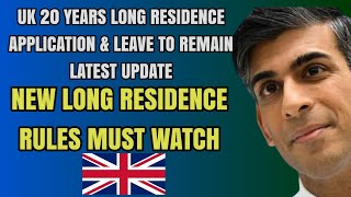 UK 20 Years Long Residence Application amp Leave To Remain New RulesUKVI 202324 [upl. by Leunammi]