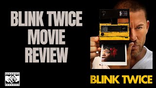 Blink Twice Movie Review [upl. by Marina]