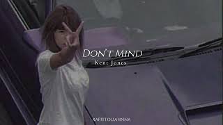 Kent Jones  Don’t Mind She said “ Hola Cómo estás “ Slowed [upl. by Oeniri]