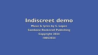 Indiscreet demo 10052024 Sambone [upl. by Tracay]