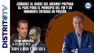 🔴¡SÁNCHEZ AL BORDE DEL ABISMO🔴Prepara al PSOE para el Principio del Fin y su Entrada en Prisión [upl. by Chrysa704]