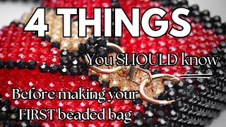 4 MustKnow Tips Before Making Your First Beaded Bag  Beginners Guide [upl. by Ayocat989]