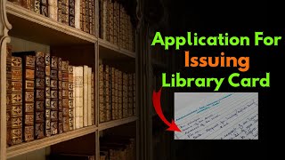 Application To Principal For Issuing A Duplicate Library Card  Request Letter For New Library Card [upl. by Victoir633]