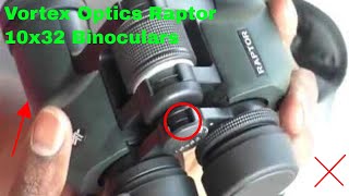 ✅ How To Use Vortex Optics Raptor 10x32 Binoculars Review [upl. by Adnawak249]