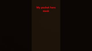 My pocket hero mask maretu [upl. by Hannibal]