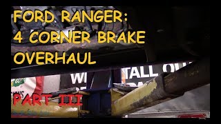 Ford Ranger Full Brake Job Overhaul  Part III [upl. by Demp]