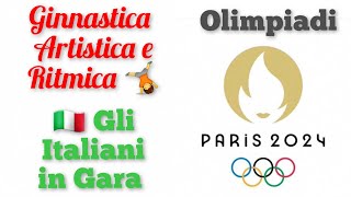 GINNASTICA ARTISTICA E RITMICA 🤸 🇮🇹 GLI ITALIANI IN GARA  OLIMPIADI DI PARIGI 2024 olimpiadi [upl. by Corsiglia]