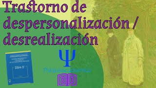 Trastorno de despersonalización  Desrealización  despersonalización  desrealización [upl. by Etaner]