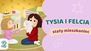 🐶 FRAGMENT SŁUCHOWISKA  Tysia i Felcia  stały mieszkaniec cz2 [upl. by Airun]