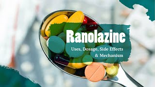 ranolazine  Uses Dosage Side Effects amp Mechanism  Ranexa [upl. by Enneirda]