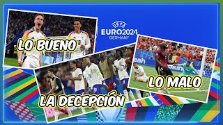 Lo Bueno Malo y Decepcionante Hasta el momento Eurocopa 2024 [upl. by Ellesor]