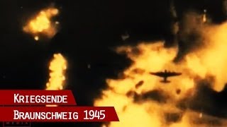 Braunschweig 1945  Dokumentation über das Schicksal der Stadt während und nach dem 2 Weltkrieg [upl. by Atalayah]