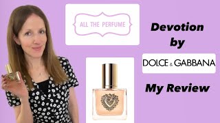 Devotion by Dolce amp Gabbana  My Review [upl. by Nyleve]