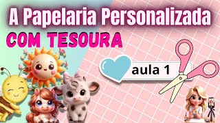 Como iniciar na papelaria personalizada cortando com a tesoura Papelaria personalizada sem máquina [upl. by Adlare649]