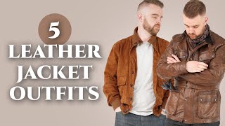 5 Leather Jacket Outfits Classic amp Modern Mens Style [upl. by Dorette]