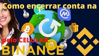 Como encerrar conta na BINANCE  Tutorial Completo [upl. by Ellenoj653]