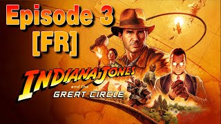 INDIANA JONES et le Cercle Ancien quotlvl MAXquot  Episode 3 FR [upl. by Ivah760]