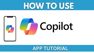 How to Use Microsoft Copilot App StepbyStep Tutorial Tips and Best Features for Beginners [upl. by Hsitirb]