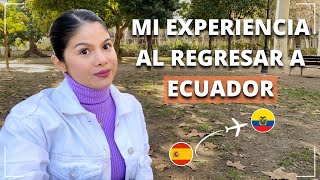 Así fue VOLVER A ECUADOR después de vivir en España 🇪🇨​🇪🇸​ [upl. by Scurlock932]