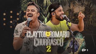 EP1 Clayton amp Romário no Churrasco 2 [upl. by Enitselec180]