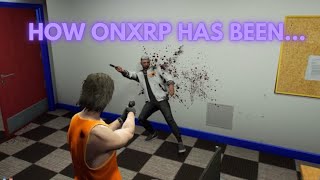 How The OnxRp Server Has Been… Onx RP  GTA RP [upl. by Derna]