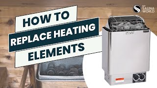 How to Replace Heating Elements for Sauna Heater Correctly [upl. by Hannah114]