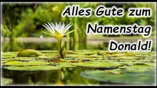 Alles Gute zum Namenstag Donald Grüße Wünsche [upl. by Elleinaj]