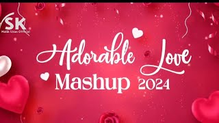 Adorable Love MashupArijit SingLetest SongsLove SongsThe End Of 2024 Songs [upl. by Binni]