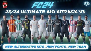 2324 Ultimate AIO Kits V31 Mod For FC 24  Al Ahly SC New Alternative Kits New Fonts  TU7 [upl. by Eatnuahs178]