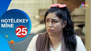 HOTÊLEKEY MÎNE  BEŞÎ 25  هۆتێله‌كه‌ی مینه‌  به‌شی 25 NEW [upl. by Candra]