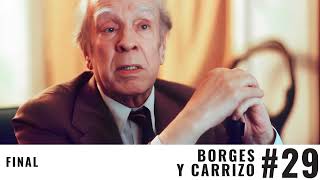 29 Final  Borges entrevista Carrizo Remasterizado [upl. by Lissner]