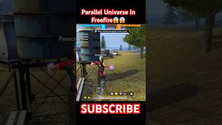 FreeFire In Parallel Universe😱😂freefire shorts ff [upl. by Gaal]