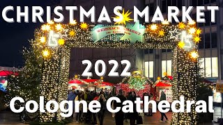 🎄✨Cologne Cathedral Christmas Market 🎄✨Weihnachtsmarkt am ⛪ kölner Dom 2022Cologne Germany 🇩🇪 [upl. by Nevaj]