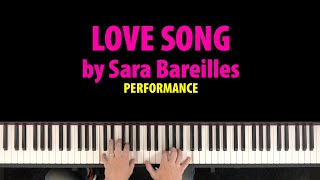 How To Play Love Song by Sara Bareilles Piano Performance with Original Recording [upl. by Nanerb]