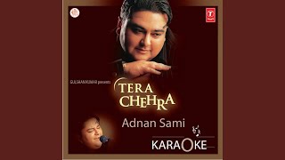 Tera Chehra Karoke [upl. by Alviani379]