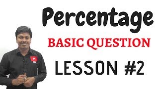 PercentageBasic QuestionsLesson 2 [upl. by Had]