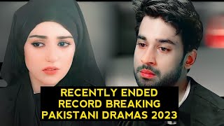 Top 6 Recently Ended Record Breaking Pakistani Dramas 2023 New List [upl. by Deehsar]