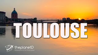 48 Hours in Toulouse France  The Best Tips for Travel [upl. by Frankie]