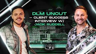 63  DL Mentor Uncut  Client Success Interview w Jack Ruddell [upl. by Quintie]