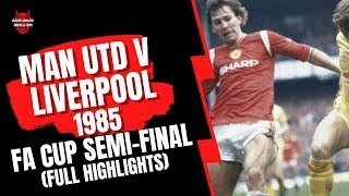 Man Utd v Liverpool  1985 FA Cup SemiFinal Replay ITV Highlights [upl. by Nohsal409]