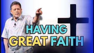 The Keys to having GREAT FAITH  Curry Blake 2024 Sermon [upl. by Dugas]