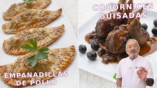 EMPANADILLAS de POLLO y CODORNIZ GUISADA  Recetas con Karlos Arguiñano [upl. by Eseerehs37]