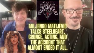 Miljenko Matijevic Talks Steelheart Grunge Acting And The Accident That Almost Ended It All [upl. by Marsland]