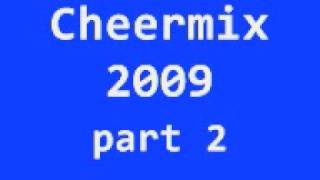 cheermix 2009 part 2 [upl. by Vacla501]